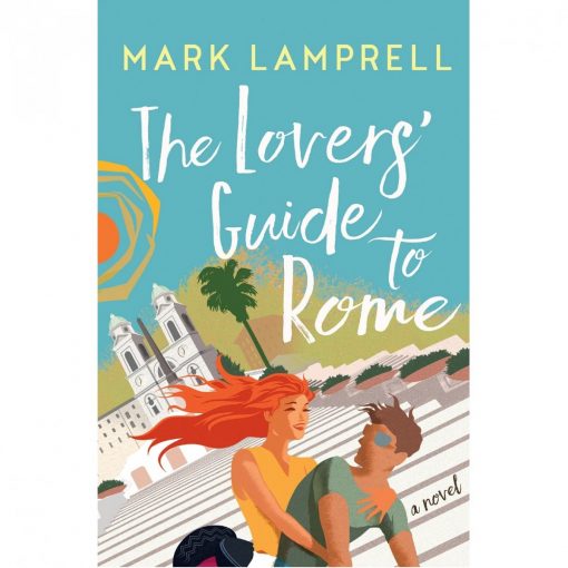 The Lover's Guide to Rome
