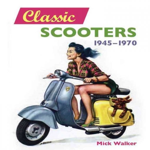 Classic Scooters 1945-1970 Book